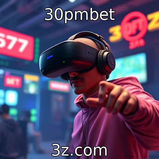 30pmbet | Evolução das tecnologias de realidade virtual nos jogos